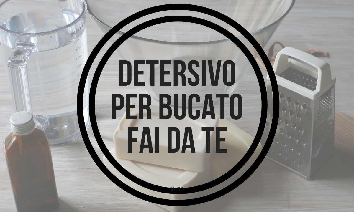 detersivo per bucato fatto in casa